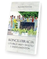 Koncelebracja liturgii mszy św. i sakramentów