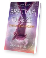 Znajdź swoją bratnią duszę z Theta Healingiem