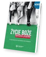 Życie Boże. Spotkania grupowe. Przygotowanie do sak