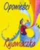 Opowieści Kujawiaczka - okładka książki