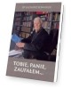 Tobie, Panie, zaufałem... - okładka książki