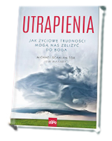 Utrapienia. Jak życiowe trudności mogą nas zbliżyć do siebie