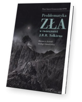 Problematyka zła w twórczości J.R.R. Tolkiena. Ocena w świetle teologii katolickiej