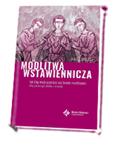 Modlitwa wstawiennicza. Jak Bóg może posłużyć się twoimi modlitwami, aby poruszyć niebo i ziemię