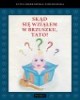 Skąd się wziąłem w brzuszku, tato? - okładka książki