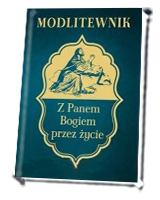 Modlitewnik z Panem Bogiem przez życie