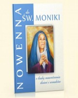 Nowenna do św. Moniki - o łaskę nawrócenia dzieci i wnuków