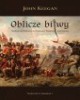 Oblicze bitwy. Studium nad bitwami - okładka książki