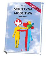 Skuteczna modlitwa. Przewodnik