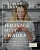Jedzenie. Mity i nauka - okładka książki