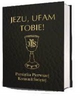 Jezu, ufam Tobie! Pamiątka Pierwszej Komunii Świętej