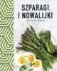 Szparagi i nowalijki. Wiosna na - okładka książki