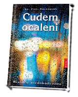 Cudem ocaleni. Historie niedokończone