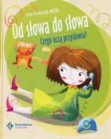 Od słowa do słowa. Czego uczą przysłowia?