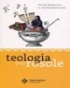 Teologia przy rosole - okładka książki