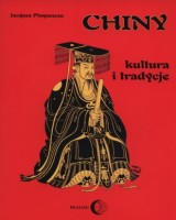 Chiny. Kultura i tradycja (Chine. Culture et traditions)