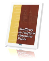 Modlitwy do świętych patronów Polski