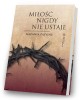 Miłość nigdy nie ustaje. Kazania - okładka książki