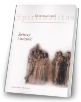 Spiritualitas. Tom 4. Świeccy i świętość