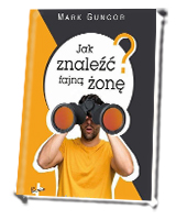 Jak znaleźć fajną żonę