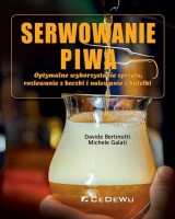 Serwowanie piwa. Optymalne wykorzystanie sprzętu, rozlewanie z beczki i nalewanie z butelki