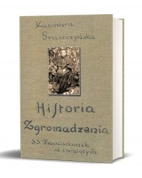 Historia Zgromadzenia Sióstr Franciszkanek od Cierpiących