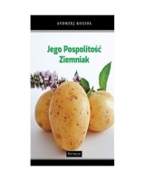 Jego pospolitość ziemniak