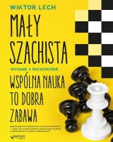 Mały szachista. Wspólna nauka to dobra zabawa