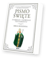 Pismo Święte Starego i Nowego Testamentu. Biblia rodzinna