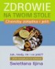 Zdrowie na twoim stole cz. 2. Choroby - okładka książki