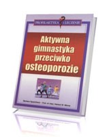 Akywna gimnastyka przeciwko osteoporozie