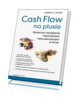 Cash Flow na plusie. Skuteczne zarządzanie należnościami i wierzytelnościami w firmie