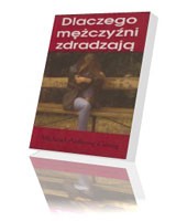 Dlaczego mężczyźni zdradzają?