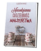 Niecodzienna codzienność małżeństwa