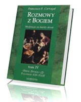 Rozmowy z Bogiem. Tom IV: Okres zwykły, Tygodnie XIII-XXIII