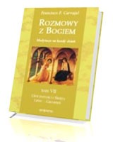 Rozmowy z Bogiem. Tom VII: Uroczystości i święta cz. II 