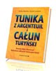 Tunika z Argenteuil i Całun Turyński - okładka książki