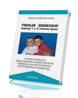 Twoje dziecko między 1 a 3 rokiem życia