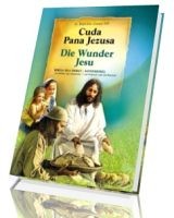 Cuda Pana Jezusa. Biblia dla dzieci po polsku i po niemiecku