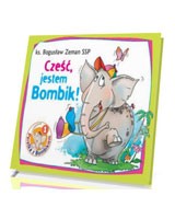 Cześć, jestem Bombik! Perełka z Bombikiem nr 1