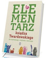 Elementarz księdza Twardowskiego dla najmłodszego, średniaka i starszego (oprawa miękka)