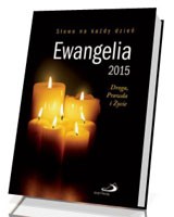 Ewangelia 2015. Droga, Prawda i Życie [duży format]