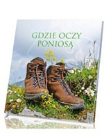 Gdzie oczy poniosą