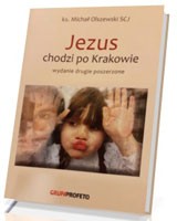 Jezus chodzi po Krakowie