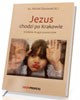 Jezus chodzi po Krakowie - okładka książki