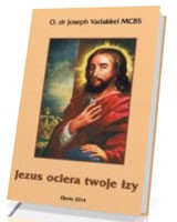 Jezus ociera twoje łzy