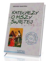 Katechezy o Mszy Świętej dla młodzieży i dorosłych