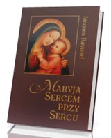 Maryja sercem przy sercu