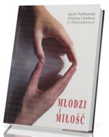 Młodzi i miłość