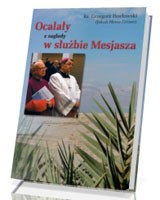 Ocalały z zagłady w służbie Mesjasza